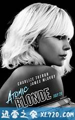 极寒之城 Atomic Blonde (2017)