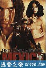 墨西哥往事 Once Upon a Time in Mexico (2003)